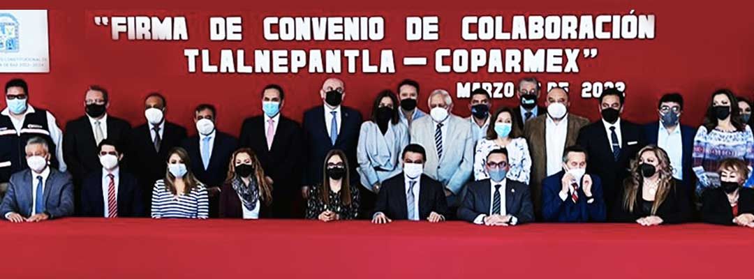 Firma de convenio de colaboración Gobierno de Tlalnepantla de Baz y Coparmex Metropolitano.